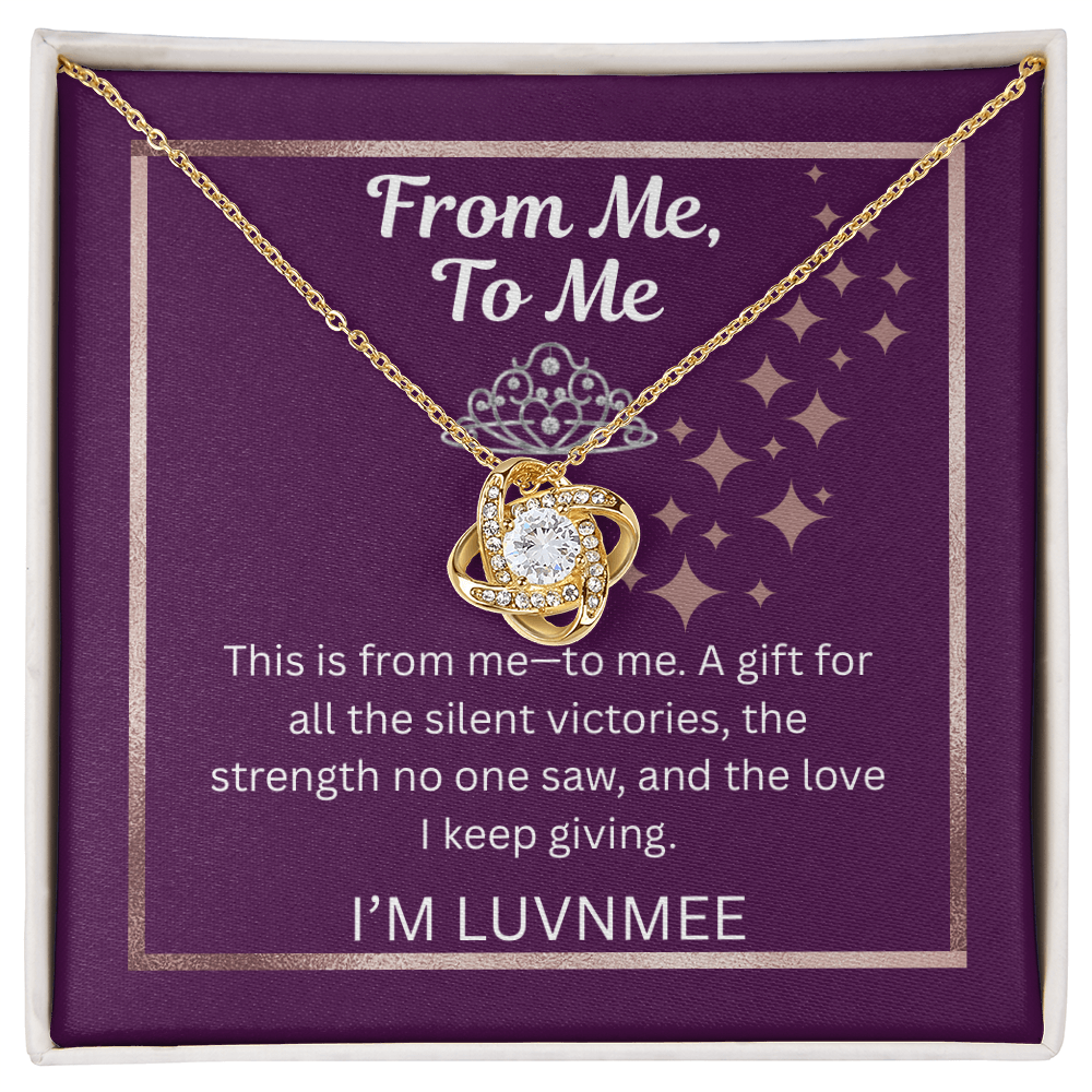 “From Me, To Me” Love Knot Necklace