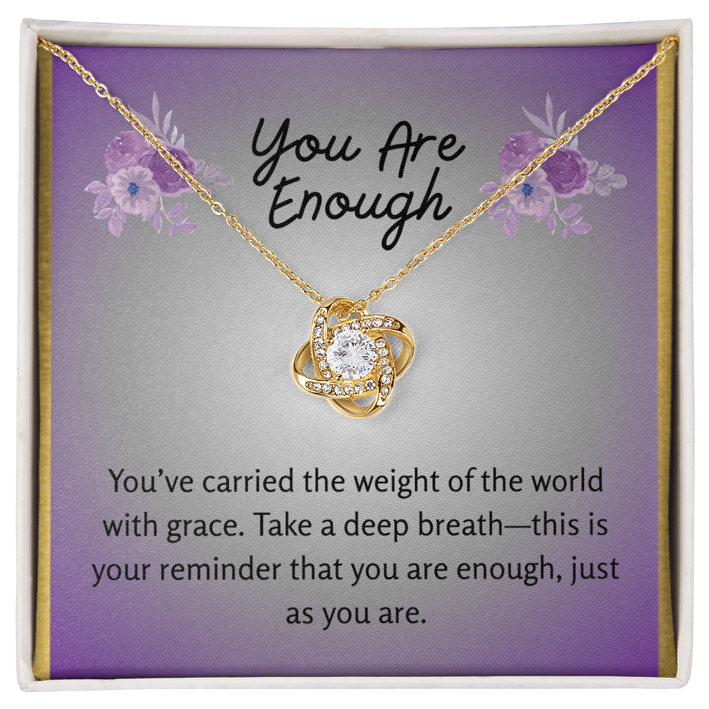 “You Are Enough” Love Knot Necklace