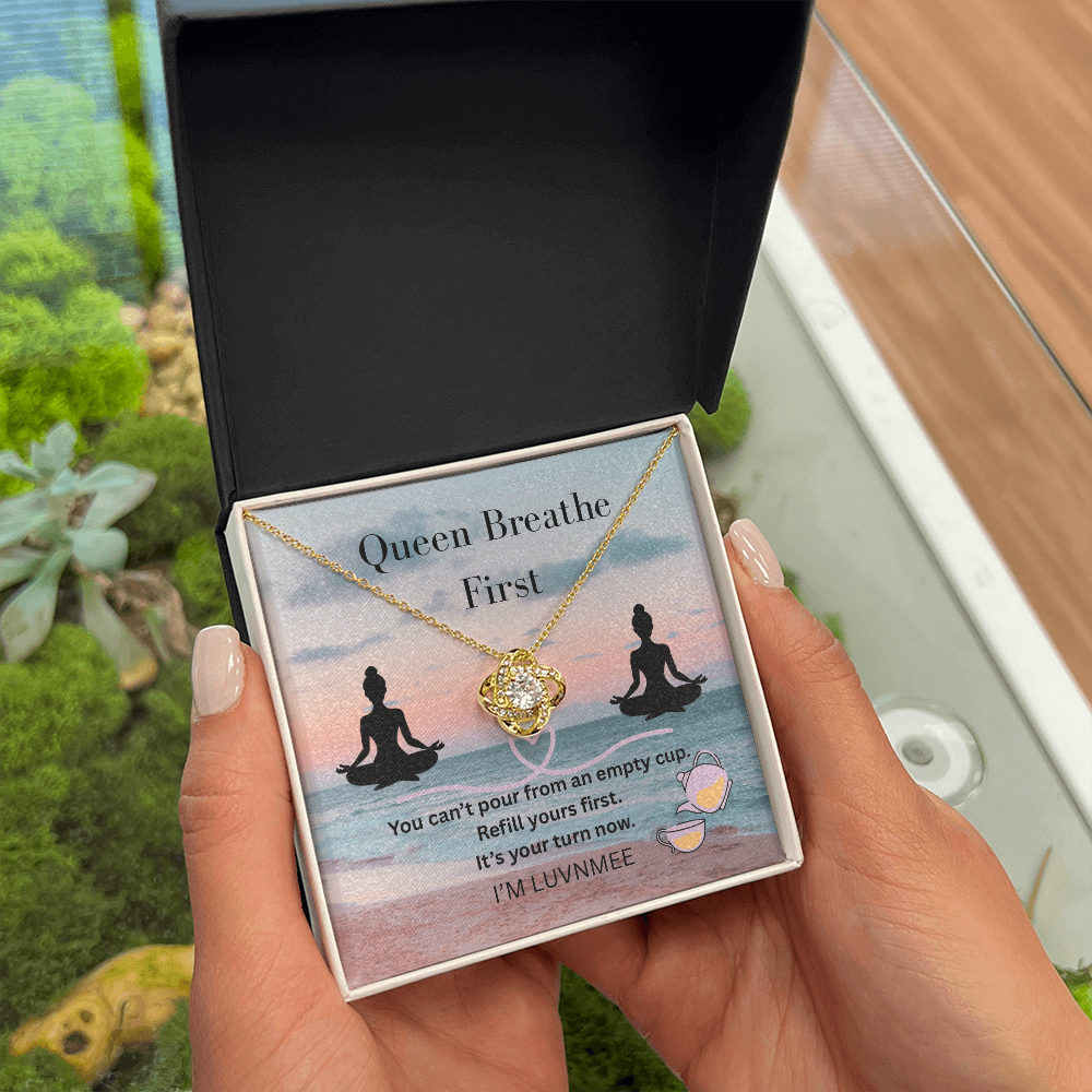 “Queen, Breathe First” Love Knot Necklace