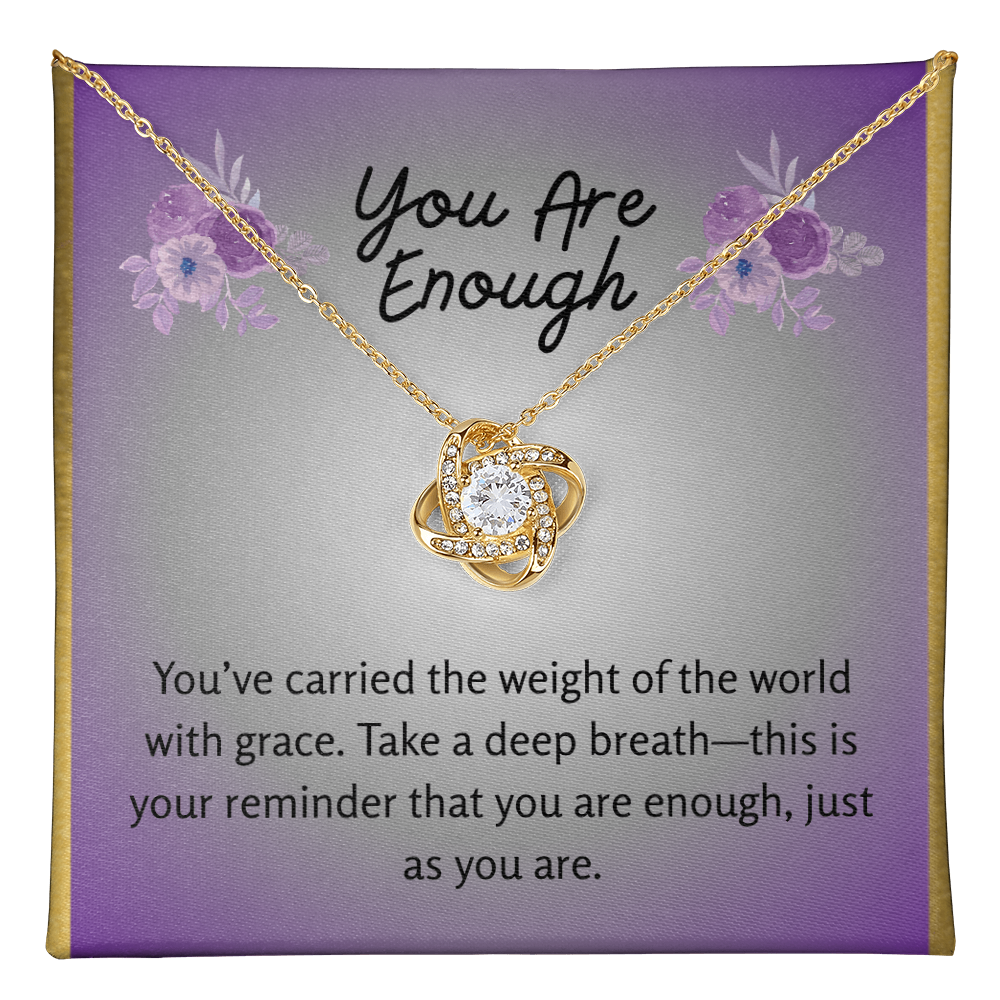 “You Are Enough” Love Knot Necklace
