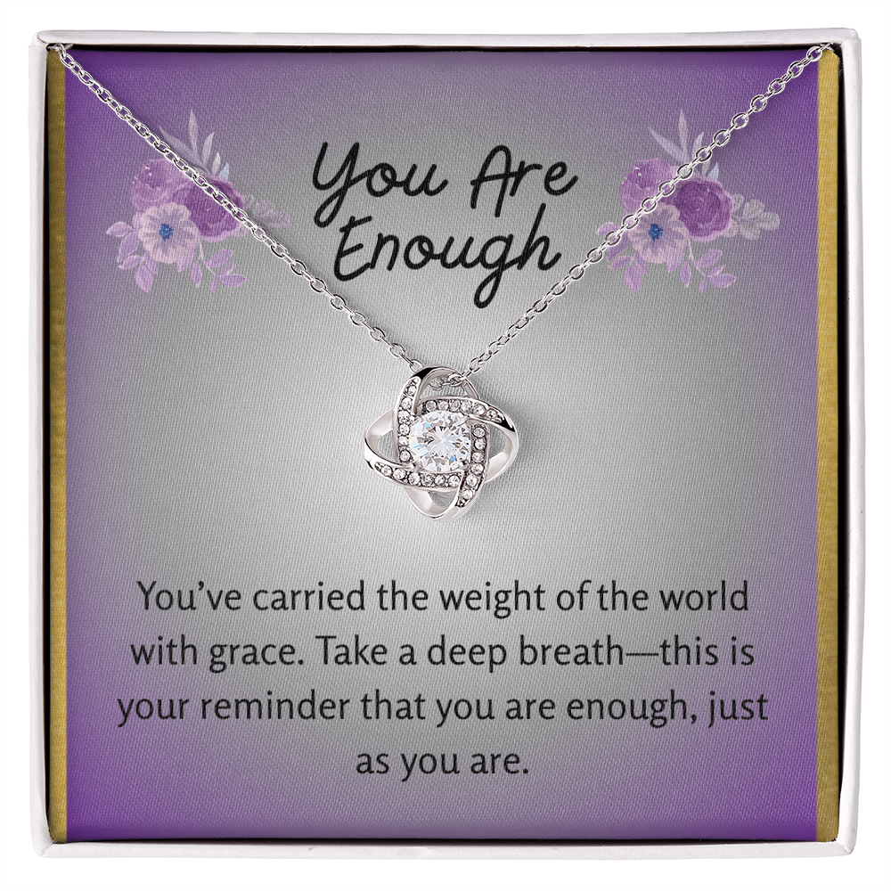 “You Are Enough” Love Knot Necklace