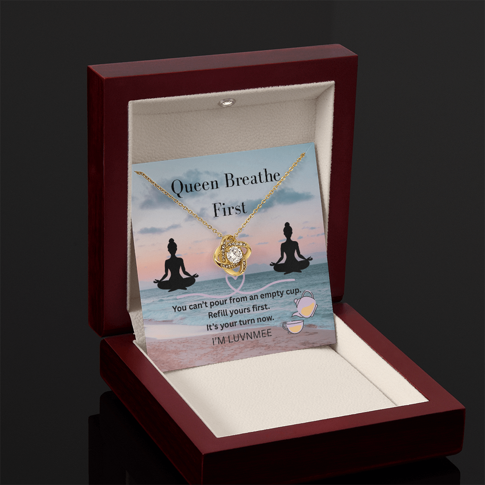 “Queen, Breathe First” Love Knot Necklace