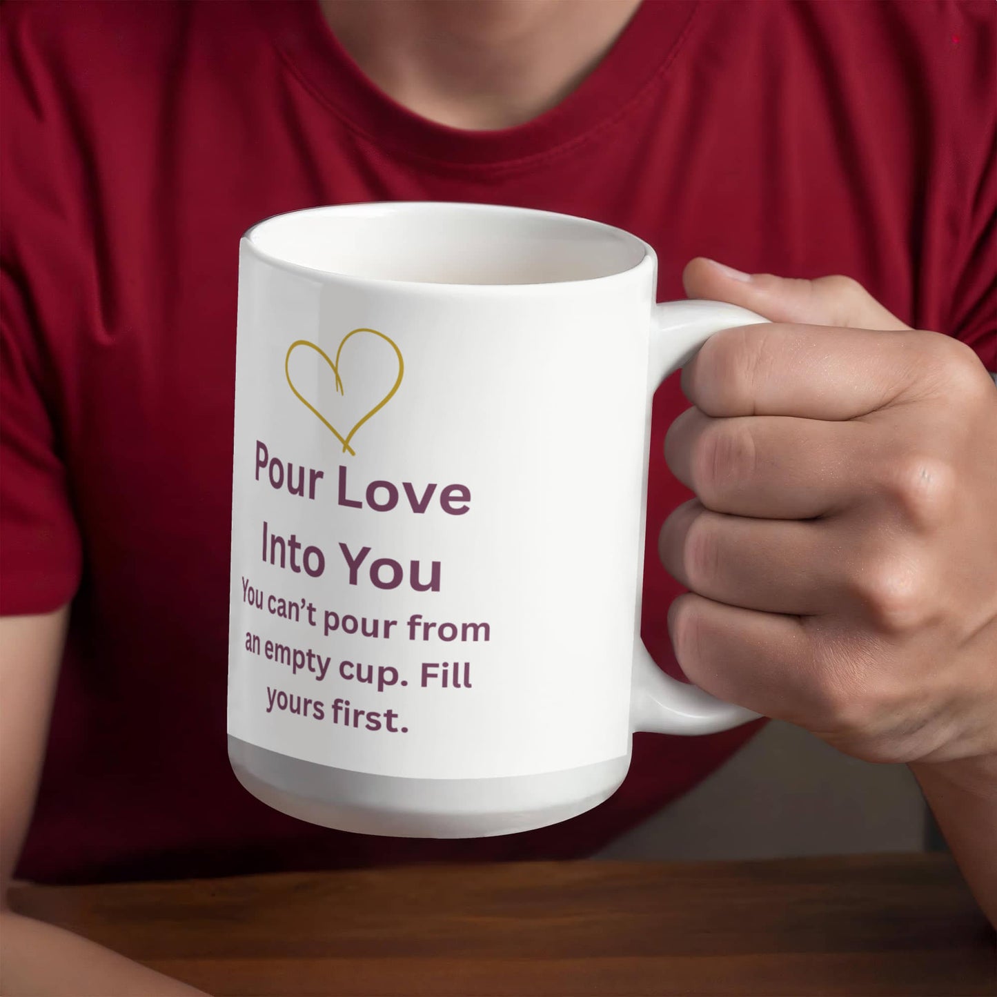 “Pour Love Into You” Mug