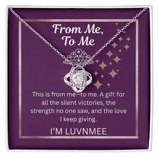 “From Me, To Me” Love Knot Necklace