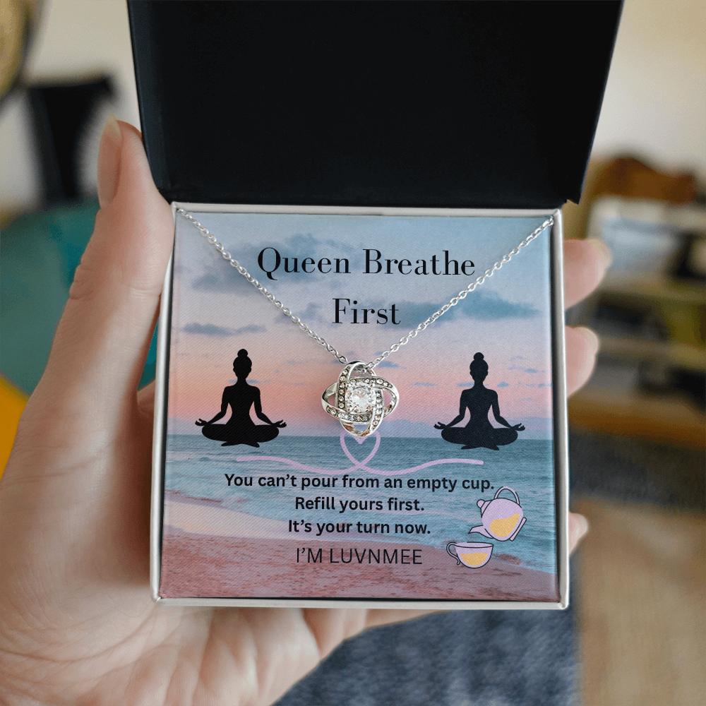 “Queen, Breathe First” Love Knot Necklace